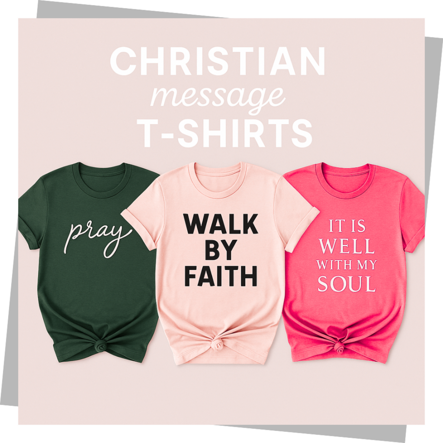 Christian Message: T-Shirts